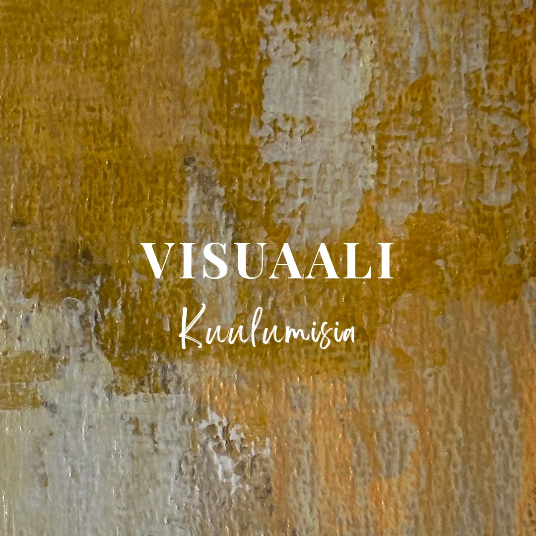 Kuulumisia Visuaalista